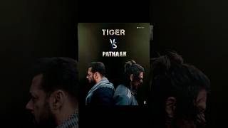 Tiger Vs Pathaan 🔥🔥