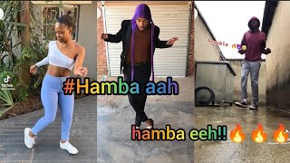 Hamba Aah Hamba Eeh Dance Challenge Compilation 🔥🇿🇦🥰 Mr Pray-youngstunna Youngstunna Amapiano