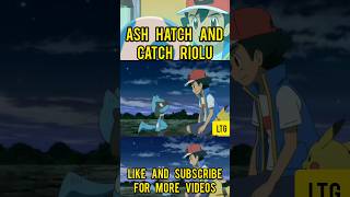 Ash Hatch And Catch Riolu #pokemon #pokemonjourneys #shorts #lucario #greninja #friends #ash #love