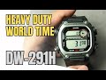 The Heavy Duty World Time - Casio DW291 Review / DW291H