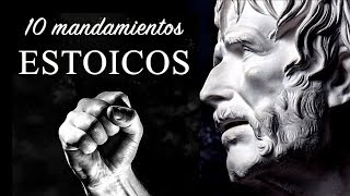 10 MANDAMIENTOS DEL ESTOICISMO - Motivación Estoica con Marco Aurelio, Séneca, Epicteto, Epicuro...