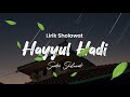 Hayyul Hadii |Lirik Sholawat