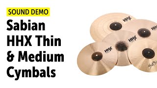 Sabian | HHX Thin \u0026 Medium | Brilliant Cymbals | Sound Demo