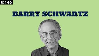 The Problem with Choice (with Barry Schwartz)