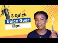 3 Quick Tips to consider before recording your next voice over