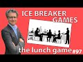 Icebreaker Games - The Lunch Game *97