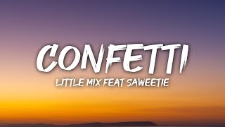 Little Mix - Confetti (Lyrics) ft. Saweetie