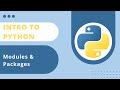 Intro to Python | 6. Modules and Packages