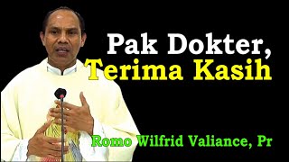 Pak Dokter, Terima Kasih (Kotbah Romo Wilfrid Valiance, Pr)