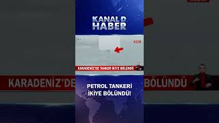 Rus Petrol Tankeri, Karadeniz Açıklarında İkiye Bölündü!