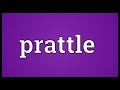 Prattle Meaning