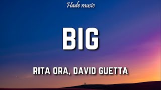 Rita Ora, Imanbek - Big (Lyrics) ft. David Guetta, Gunna
