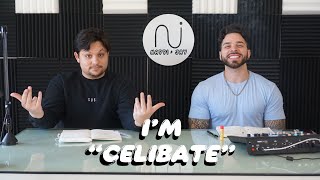 I'm "Celibate" - Episode 90