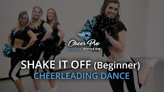 Shake It Off - Cheerleading Dance Beginner