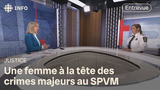 Une femme à la tête des crimes majeurs au SPVM : la commandante Mélanie Dupont | Isabelle Richer