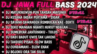 DJ JAWA SLOW BASS REMIX 2024 JEDAG JEDUG FULL BASS TERBARU