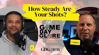 How Steady Are Your Shots? | GDG #036