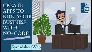 SpreadsheetWeb: The No Code platform for Excel Users