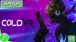 COLD VR Gameplay HD (PC) | NO COMMENTARY