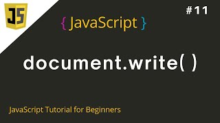 #11 document write in JavaScript