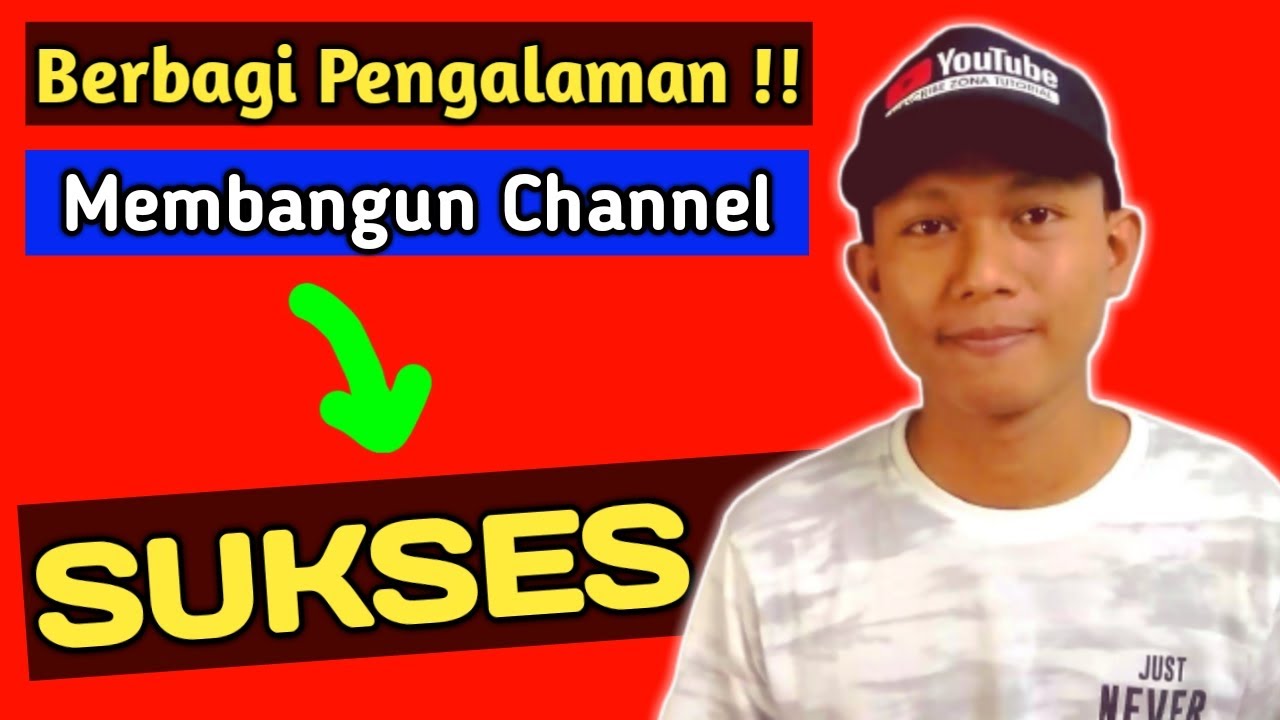 Cara Membangun Channel Youtube Agar Menjadi Sukses - YouTube