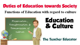 Duties of Education towards Society/ Functions of Education