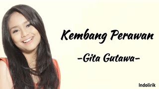 Download Lagu Gita Gutawa Kembang Perawan Lirik Lagu... MP3 Gratis
