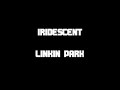 iridescent linkin park extended high pitched