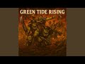 Green Tide Rising