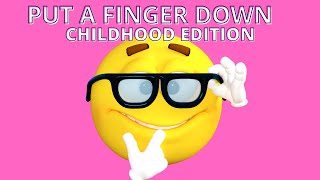 Put a finger down challenge ~ CHILDHOOD EDITION