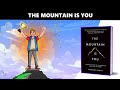 The Mountain Is You Book Summary | Brianna Wiest | Transform Self-Sabotage Into Self-Mastery