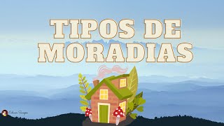 TIPOS DE MORADIAS