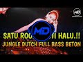 satu room nge halu‼️dj jungle dutch full bass beton 2024 remix⁉️gass sampai mentok