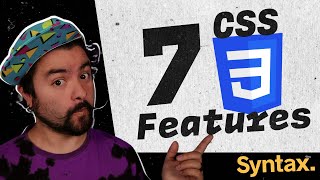 7 CSS Features You Have Not Heard Of