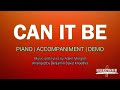 Can It Be | Piano | Accompaniment | Lyrics