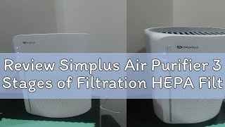 Review Simplus Air Purifier 3 Stages of Filtration HEPA Filter Haze Remove Odour