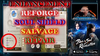 Blade And Soul Revolution Enhancement, Reforge, Soul Shield, Salvage Guide