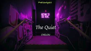 Chelou - The Quiet (Lyrics-Sub)