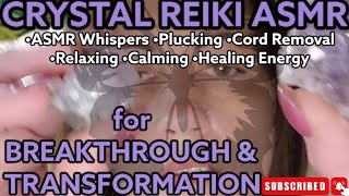 CRYSTAL REIKI ASMR BREAKTHROUGH \u0026 TRANSFORMATION #reiki #asmr #healing #fyp #foryou #transformation