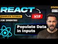 React 19 Tutorial in Hindi #63 Populate Data in input fields with API