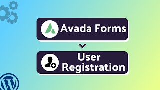 Integrating Avada Forms with User Registration |Step-by-Step Tutorial | Bit Integrations