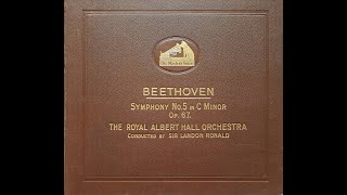 Sir Landon Ronald and Royal Albert Hall Orch - Symphony No. 5 in C minor, Op. 67 (Beethoven) (1926)