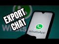 How to Export WhatsApp Chat 2025?
