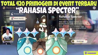 Total 420 Primogem di Event Baru ini - Guide Event  "Rahasia Specter" Genshin Impact