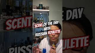 Scent Of The Day With Russian Roulette pt2 #cologne #perfume #fragrance #sotd #shorts #viralvideo