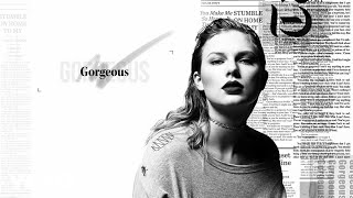 Taylor Swift - Gorgeous (Lyric )