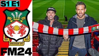 WELCOME TO WREXHAM - Wrexham AFC FM24 | Football Manager 2024 #01