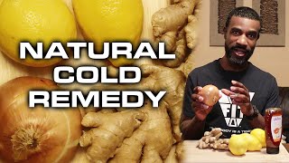 How to Cure a Cold, Cough, Stuffy Nose, or Sore Throat Naturally