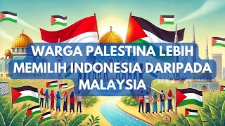 Walaupun Sesama Negara Muslim, Warga Palestina Lebih Mencintai Indonesia daripada Malaysia