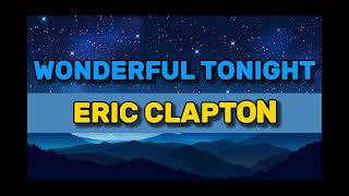 Wonderful Tonight - Eric Clapton (Karaoke Version)